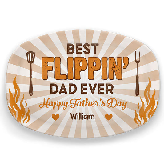 Custom Platter - Personalized Father's Day Birthday Gifts For Dad, Grandpa - Best Flippin' Dad Ever
