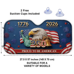 Custom Auto Windshield Sunshade-Personalized America 250th Anniversary Gifts-Land Of The Free