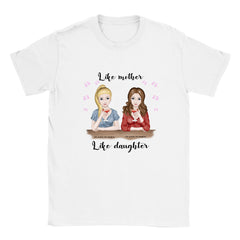 Like mother like daughter Tee