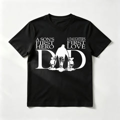 "A Son's First Hero, A Daughter's First Love" Dad Silhouette T-Shirt