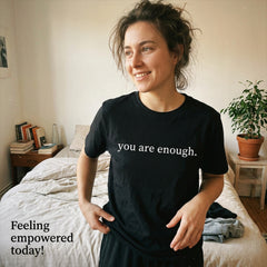 "You Are Enough" Front & "Dear Person Behind Me" Back Print White T-Shirt, Positive Quote Tee