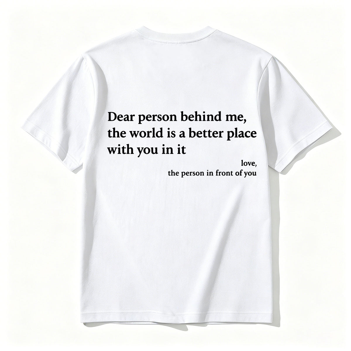 "You Are Enough" Front & "Dear Person Behind Me" Back Print White T-Shirt, Positive Quote Tee
