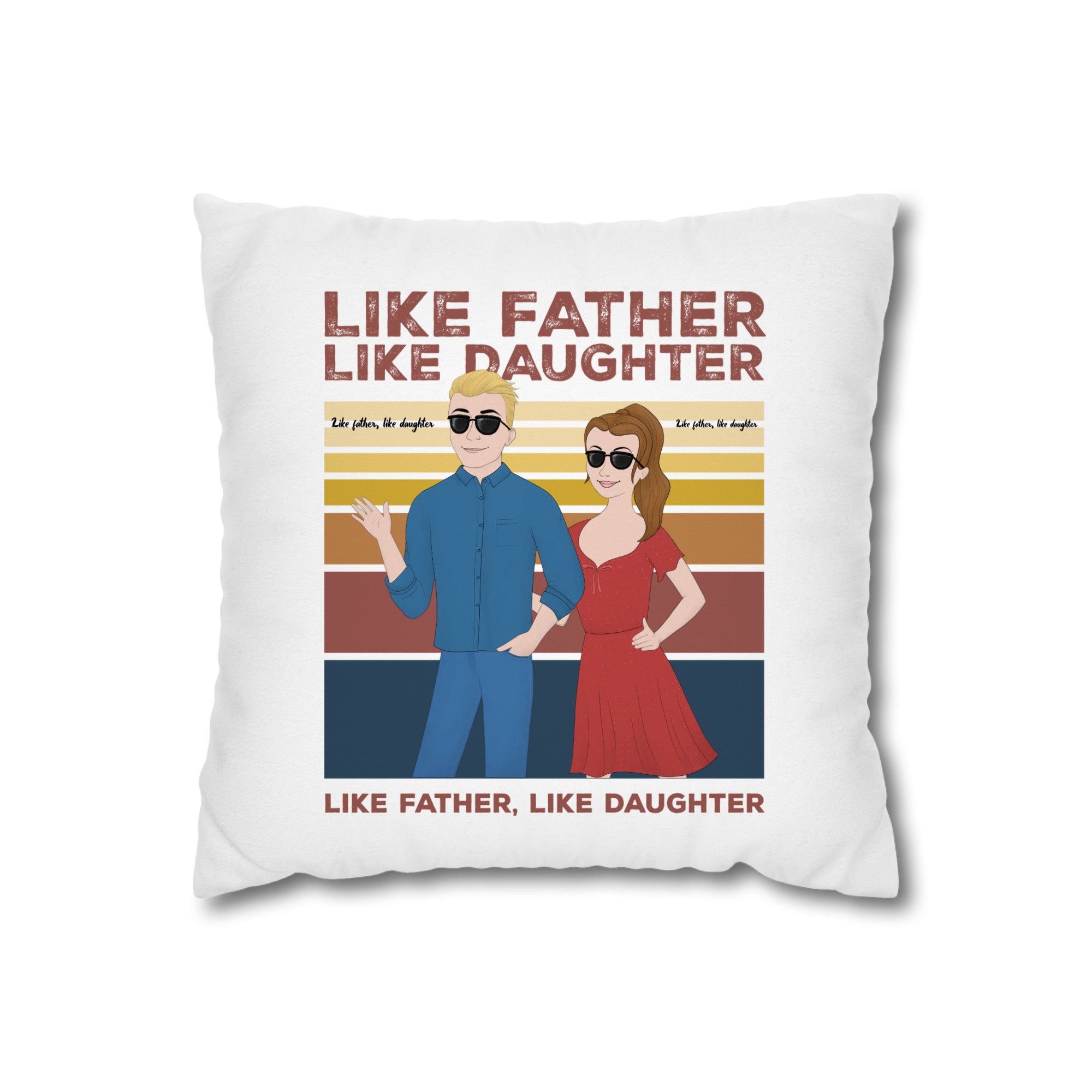 Like father, like daughter Pillow
