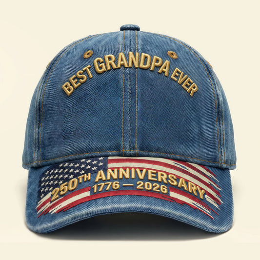 "Best Grandpa Ever" 250th American Anniversary Patriotic Denim Cap