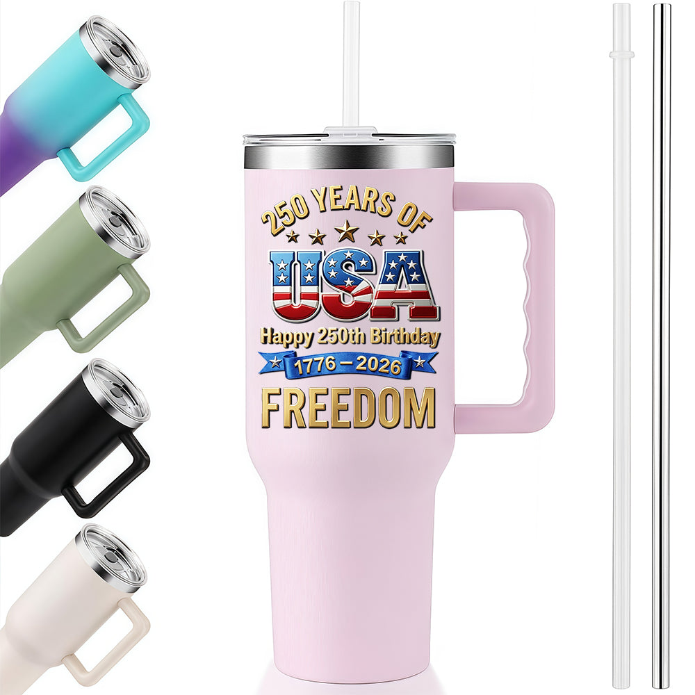40oz Tumbler With Handle | Happy 250th USA Birthday 1776-2026 Stars Stripes Eagle Freedom Patriotic Gift Cup