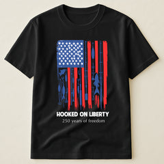 250 Years of Freedom Fishing Flag T-Shirt, Patriotic "Hooked On Liberty" USA Fishing Tee