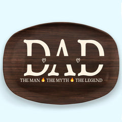 Dad The Man The Grill The Legend - Family Personalized Custom Platter - Father's Day, Birthday Gift For Dad