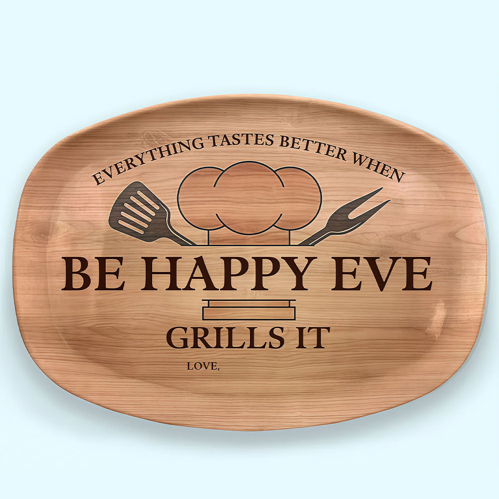 Everything Tastes Better When Grandpa Grills It - Family Personalized Custom Platter - Father's Day. Birthday Gift For Grandpa, Dad