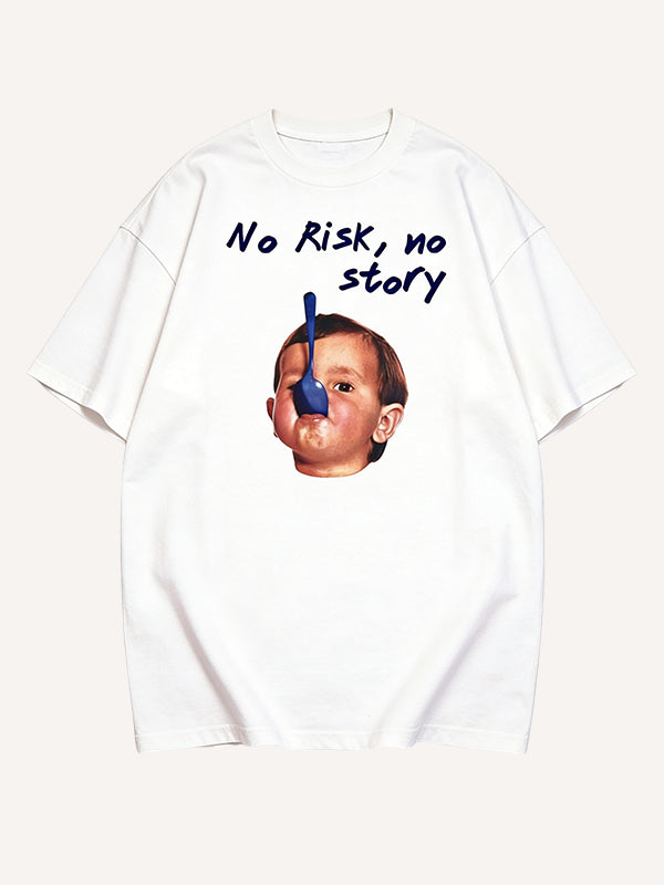"No Risk, no story" Funny Baby Meme Graphic T-Shirt