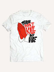 Please Don't Kill My Vibe" Praying Hands Graphic T-Shirt