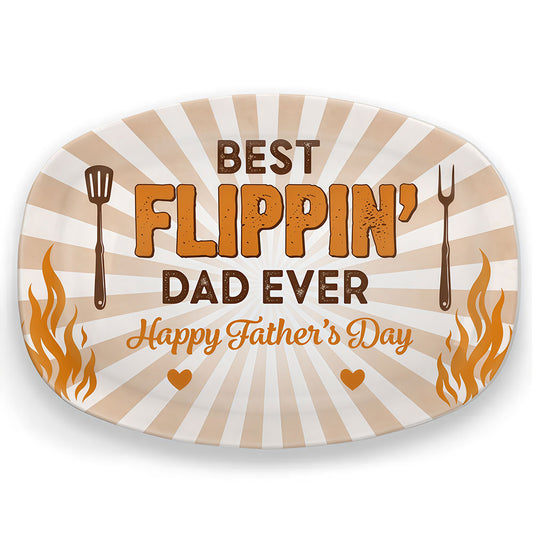 Custom Platter - Personalized Father's Day Birthday Gifts For Dad, Grandpa - Best Flippin' Dad Ever