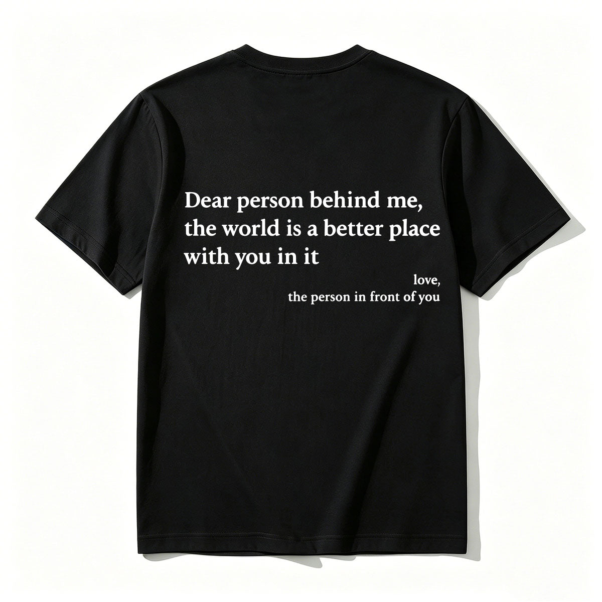 "You Are Enough" Front & "Dear Person Behind Me" Back Print White T-Shirt, Positive Quote Tee