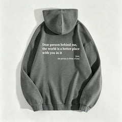 Dear Person Behind Me,the World Is A Better Place,with You In It,love,the Person In Front Of You,Women's Plush Letter Printed Kangaroo Pocket Drawstring Printed Hoodie Unisex Trendy Hoodies