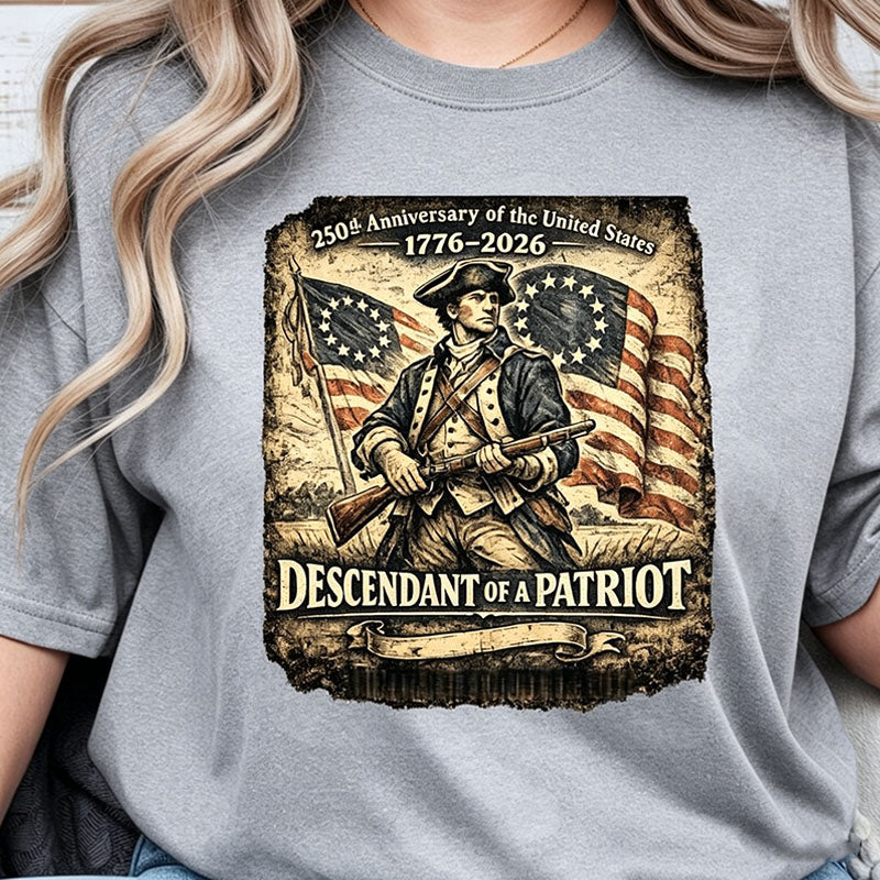 Descendant of Patriot Shirt | 250th Anniversary USA Heritage Tee