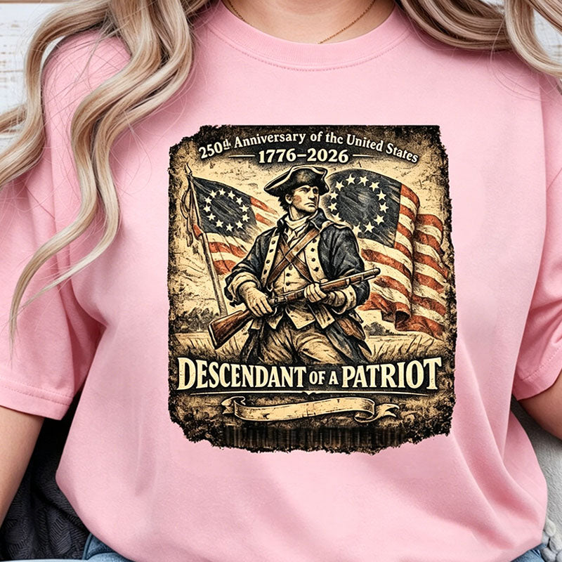Descendant of Patriot Shirt | 250th Anniversary USA Heritage Tee
