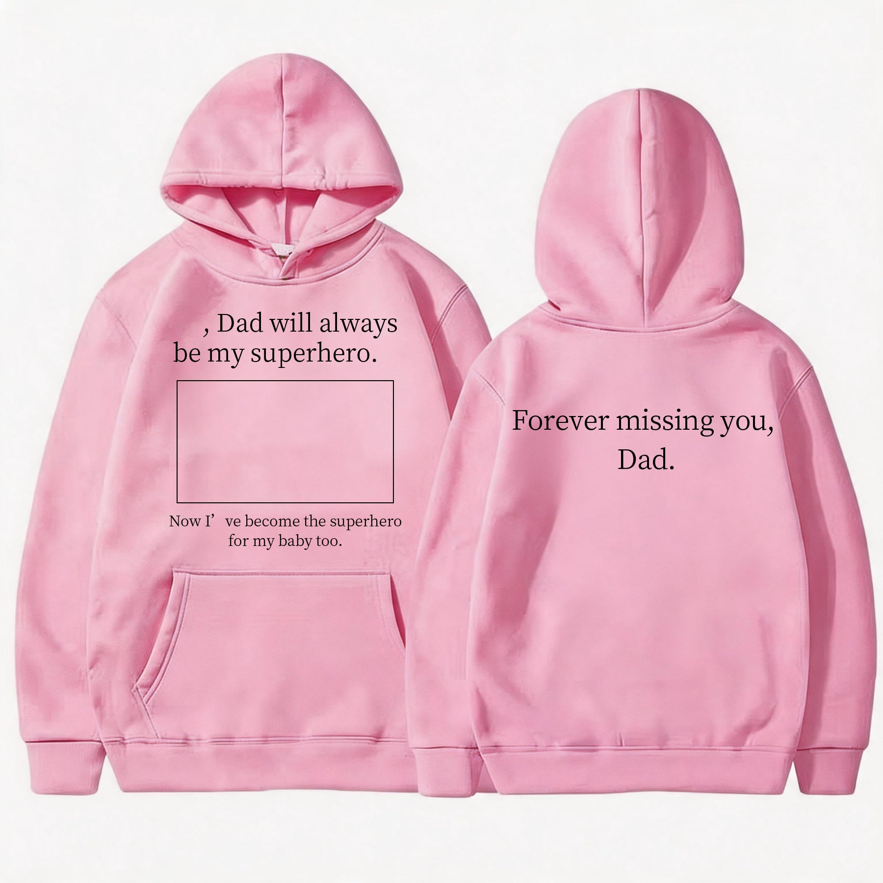 "Dad Will Always Be My Superhero" Custom Photo Memorial Hoodie, Forever Missing You
