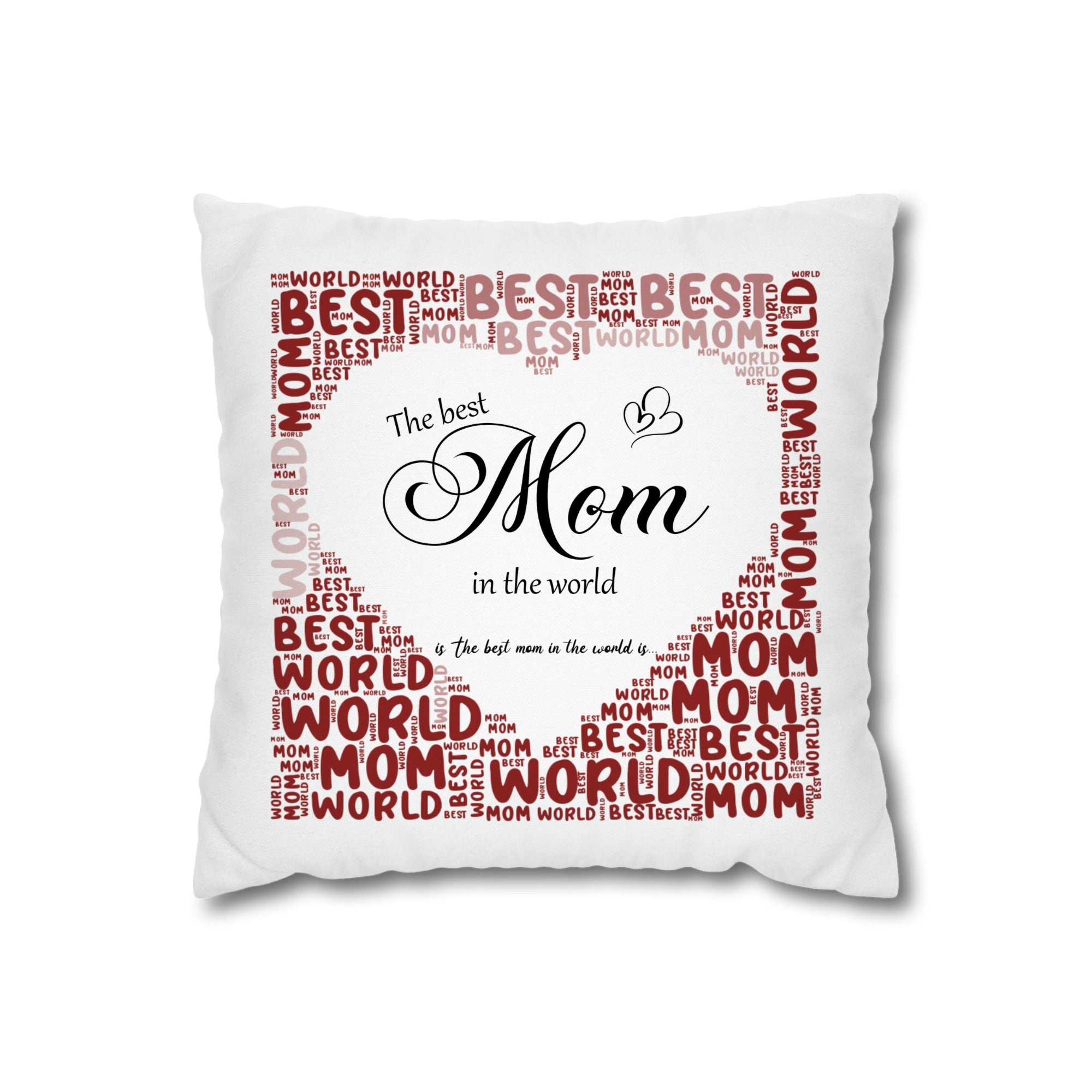 The best mom in the world is... Pillow