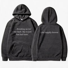"My Ex Just Has Bad Taste" Funny Breakup Quote Hoodie