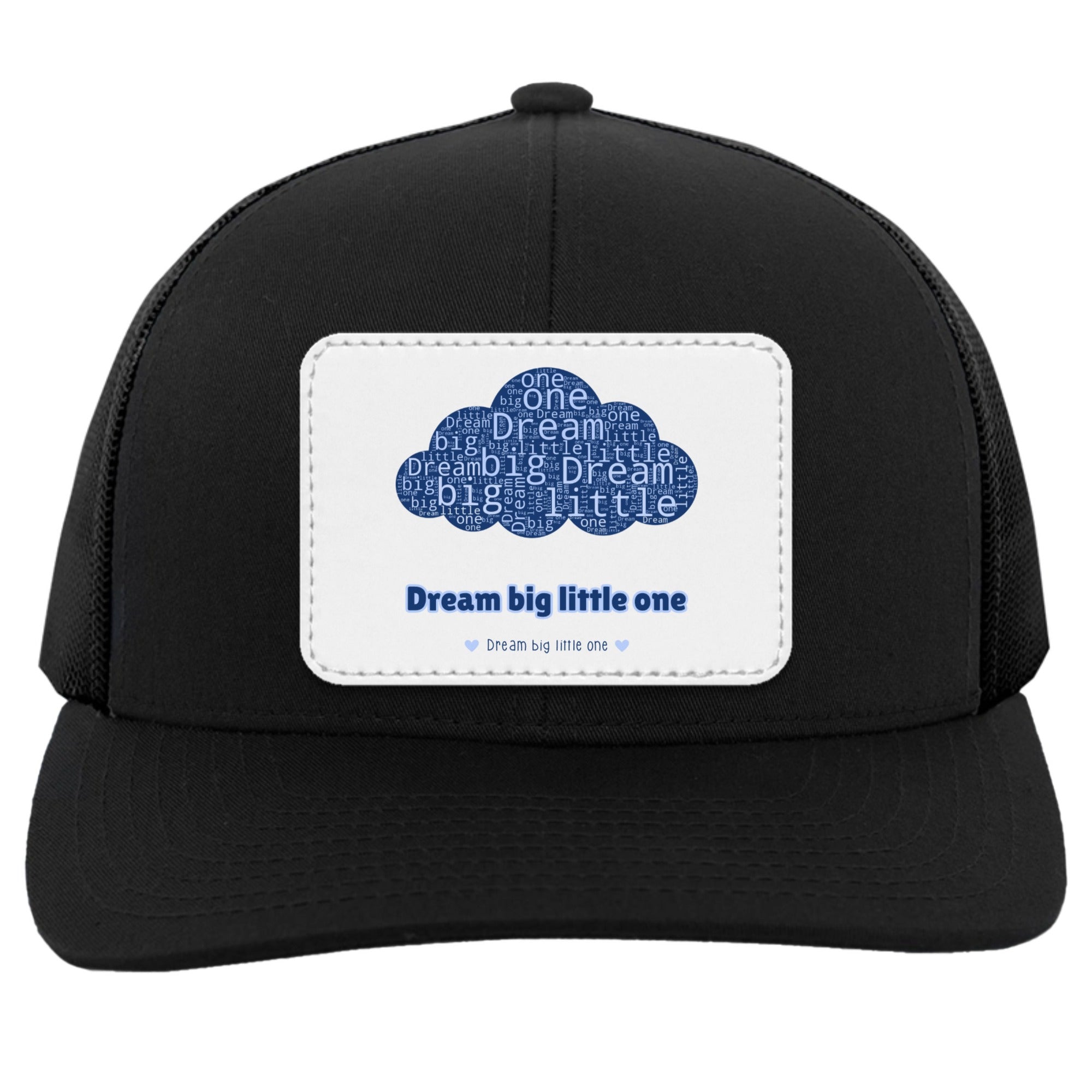 Dream big little one Cap
