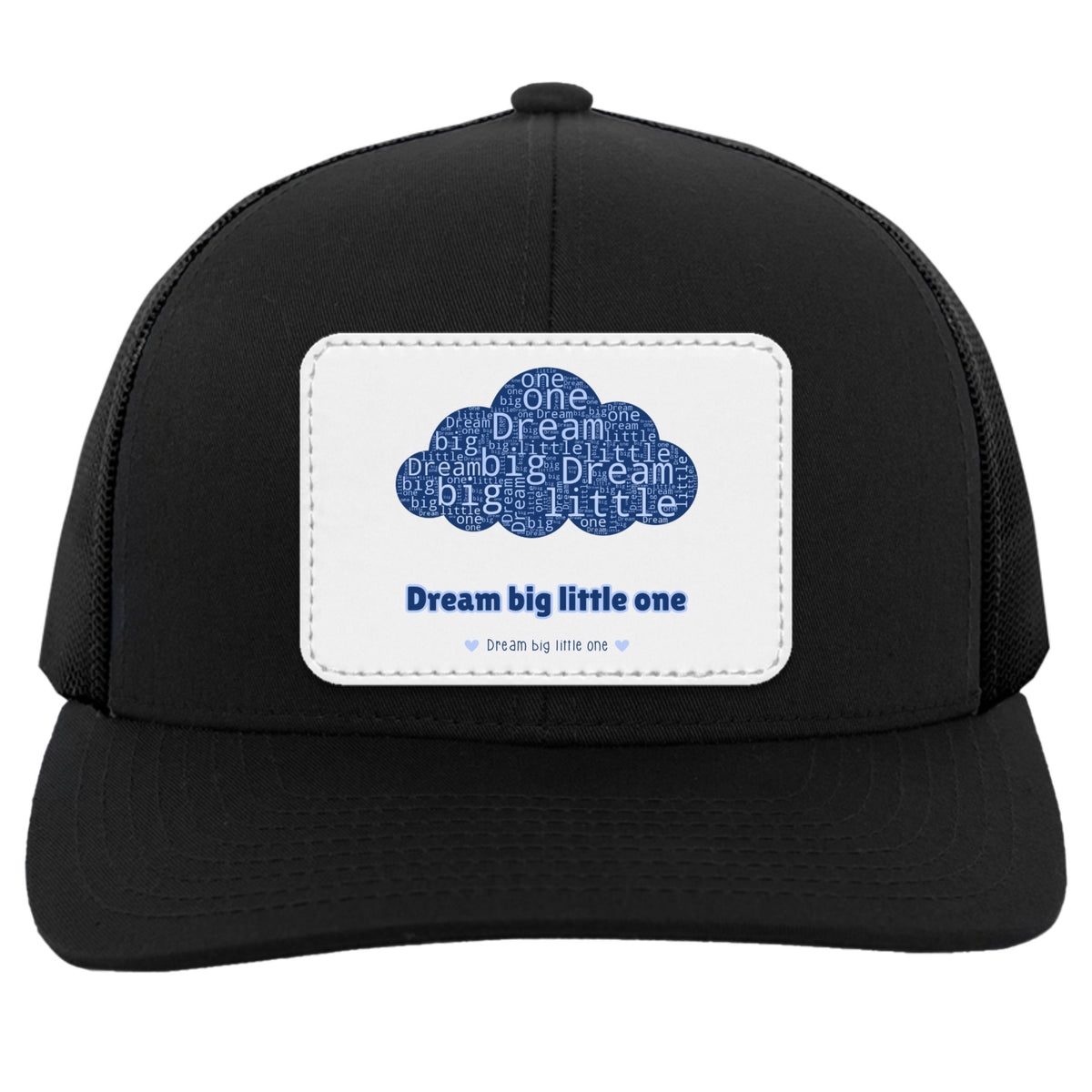 Dream big little one Cap