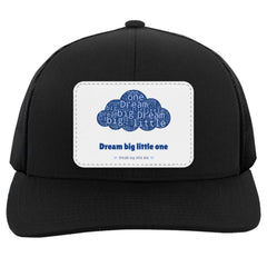 Dream big little one Cap
