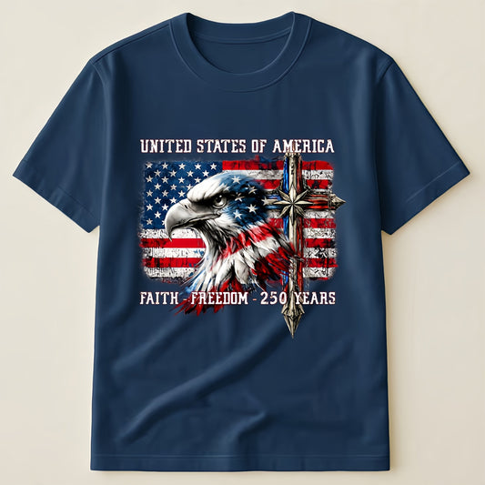 United States of America 250 Years Faith Freedom T-Shirt, Patriotic Eagle with American Flag and Cross Design