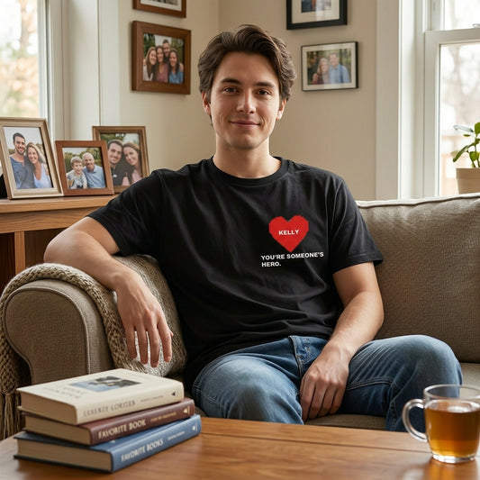 Custom Pixel Heart "You're Someone's Hero" T-Shirt – Personalized Name Heart Pocket Design – Unique DIY Father's Day Gift for Him