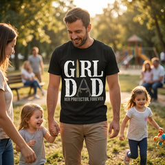 "Girl Dad - Her Protector Forever" Distressed Style T-Shirt