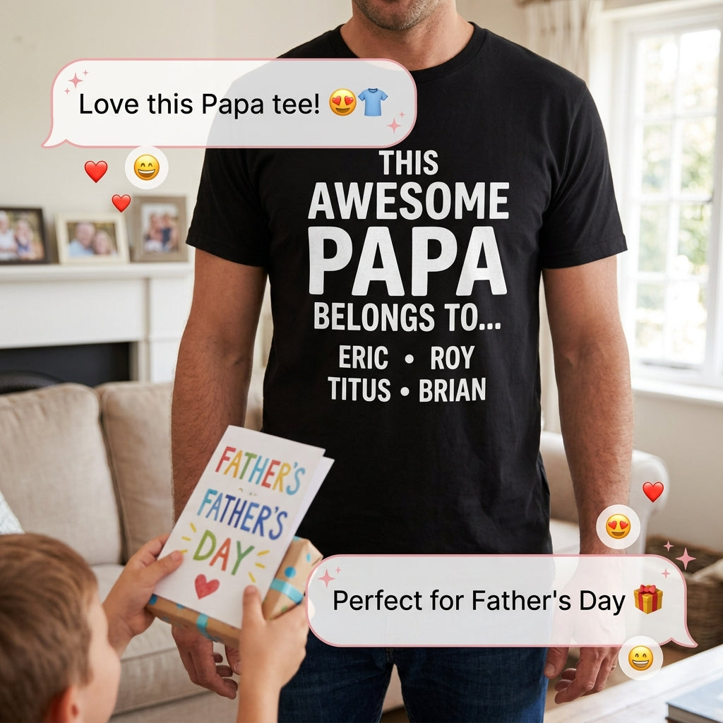 Custom "This Awesome Papa Belongs To" Kids Names T-Shirt