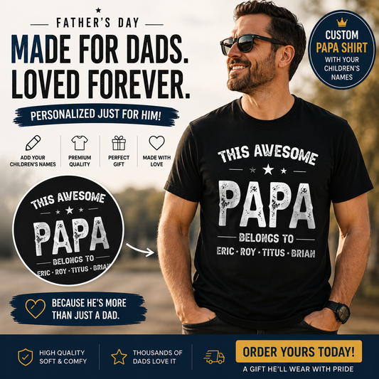 Custom "This Awesome Papa Belongs To" Kids Names T-Shirt