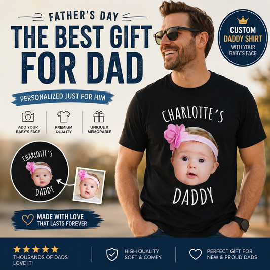 Custom Baby Face "My Daddy" Personalized Father's Day T-Shirt