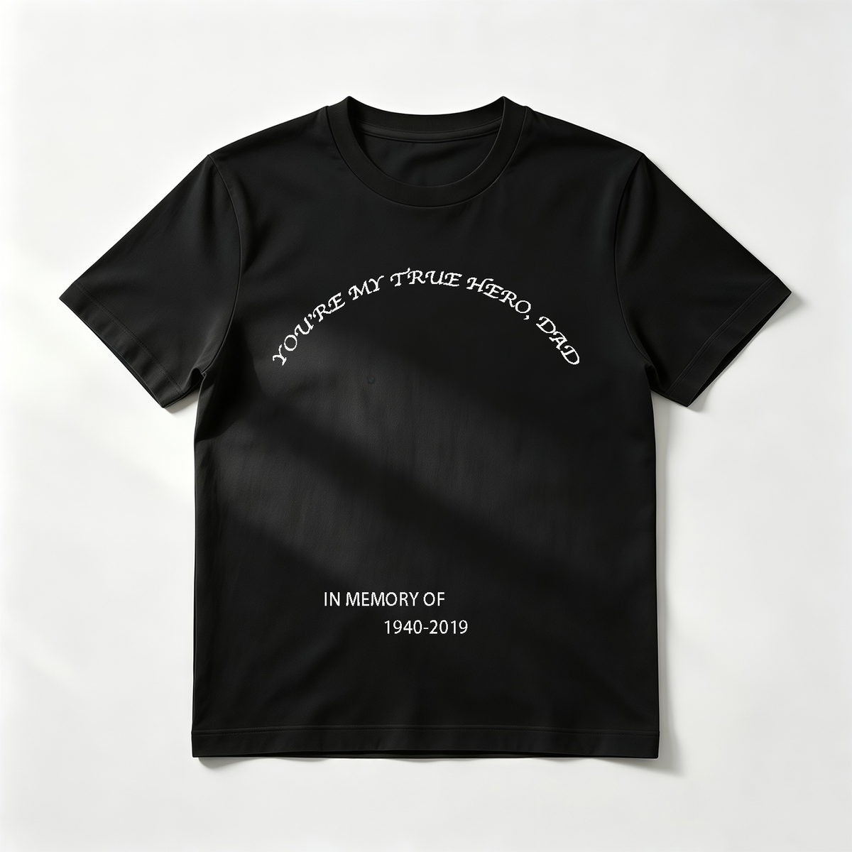 Custom "You're My True Hero, Dad" T-Shirt – Personalized Memorial Tee with Custom "In Memory Of" Dates – DIY Memorial Keepsake