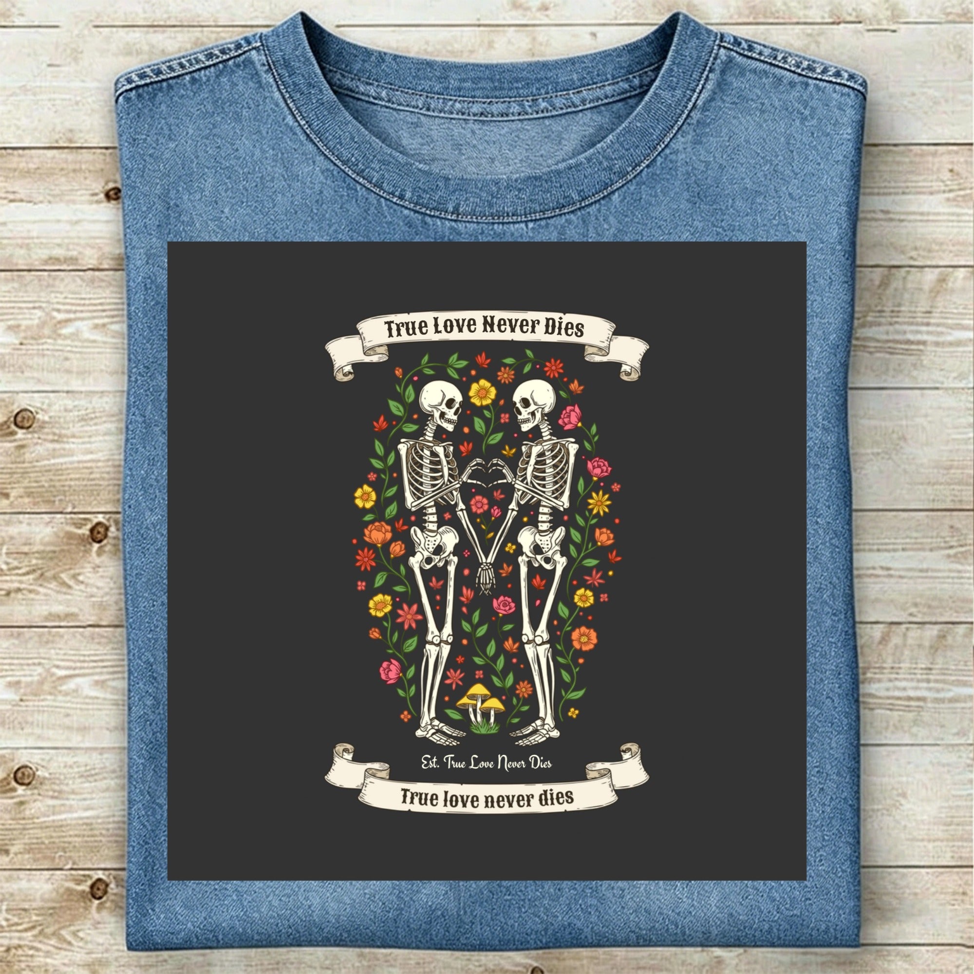 Custom True Love Never Dies T-shirts