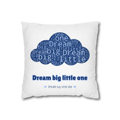 Dream big little one Pillow