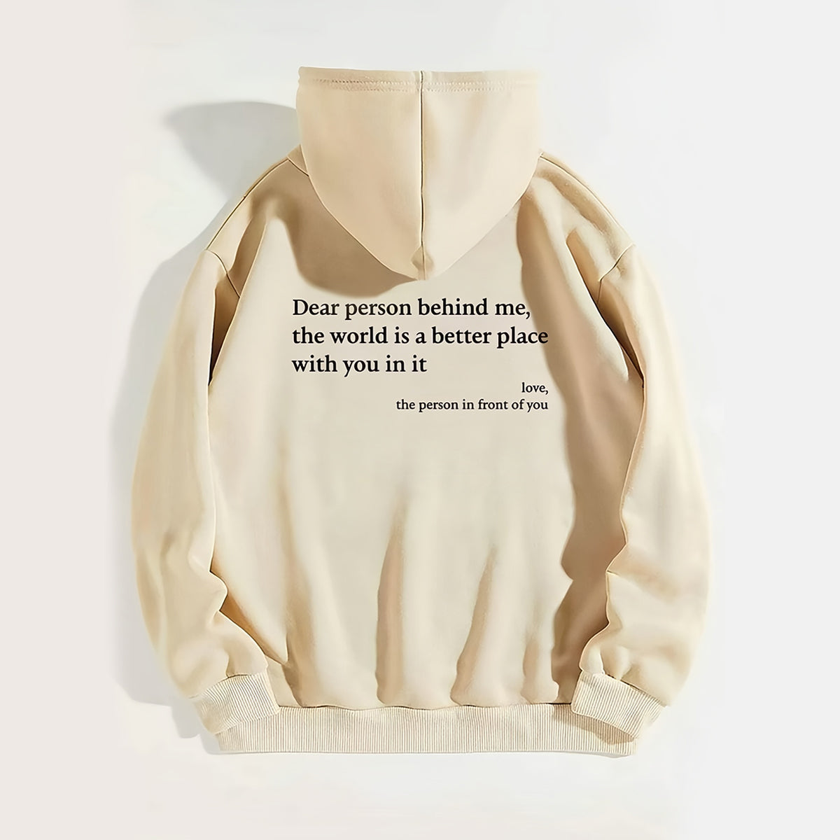 Dear Person Behind Me,the World Is A Better Place,with You In It,love,the Person In Front Of You,Women's Plush Letter Printed Kangaroo Pocket Drawstring Printed Hoodie Unisex Trendy Hoodies