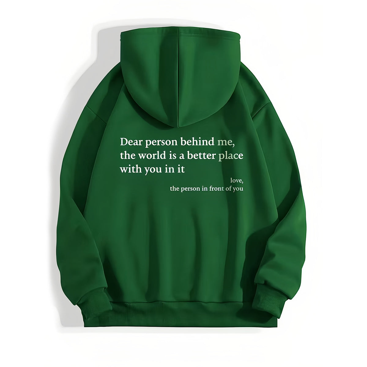 Dear Person Behind Me,the World Is A Better Place,with You In It,love,the Person In Front Of You,Women's Plush Letter Printed Kangaroo Pocket Drawstring Printed Hoodie Unisex Trendy Hoodies